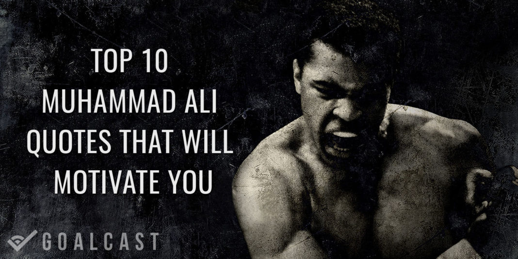 Top 10 Motivational Quote By Mohammad Ali