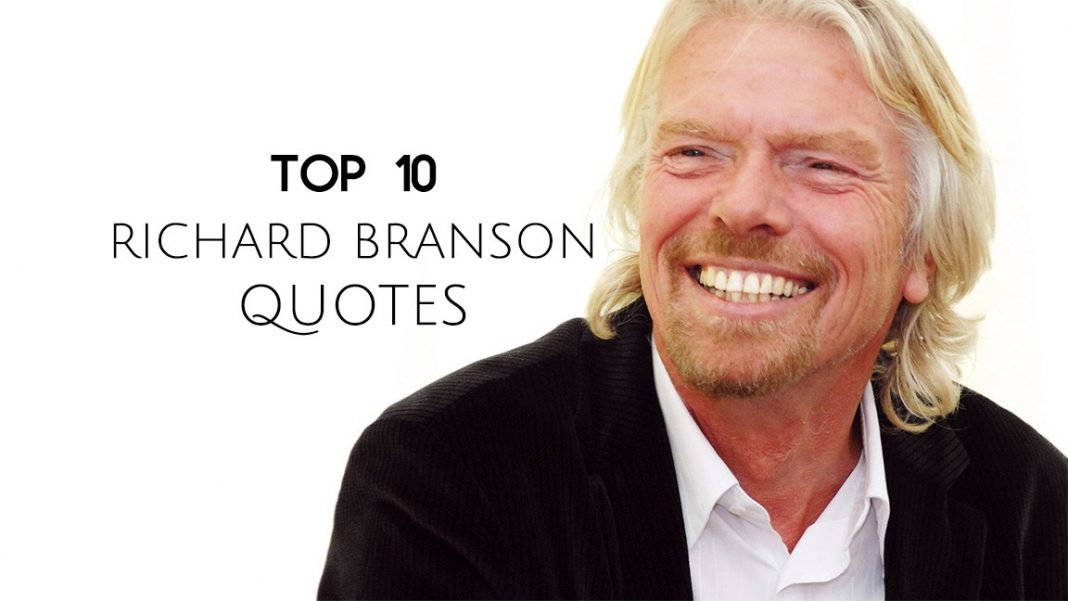 Top 10 Motivational Quotes By Richard Branson